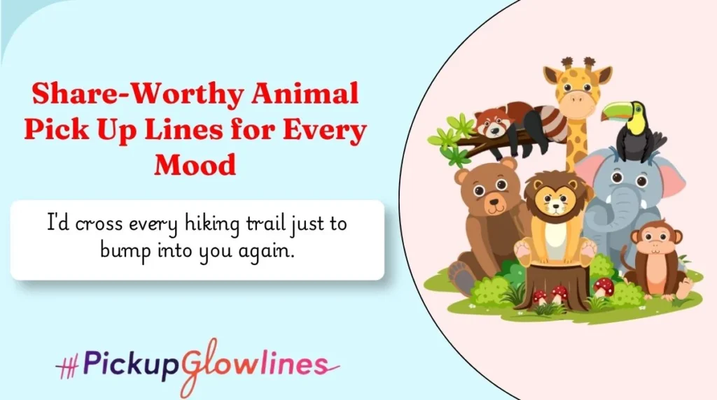 Share-Worthy Animal Pick Up Lines for Every Mood