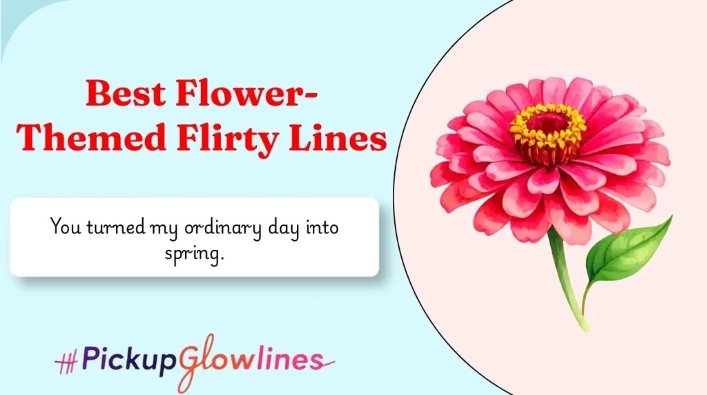 Best Flower-Themed Flirty Lines