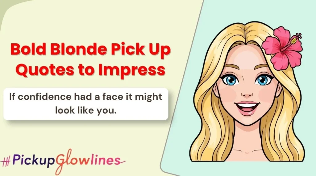 Bold Blonde Pick Up Quotes to Impress