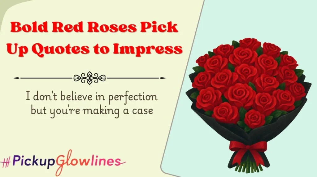Bold Red Roses Pick Up Quotes to Impress