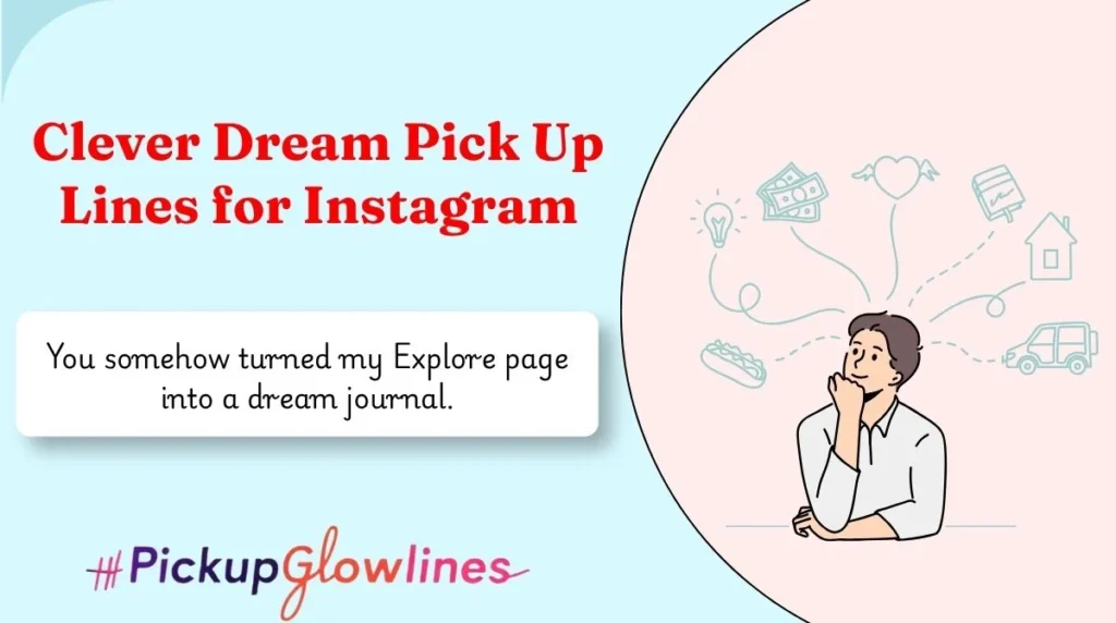 Clever Dream Pick Up Lines for Instagram