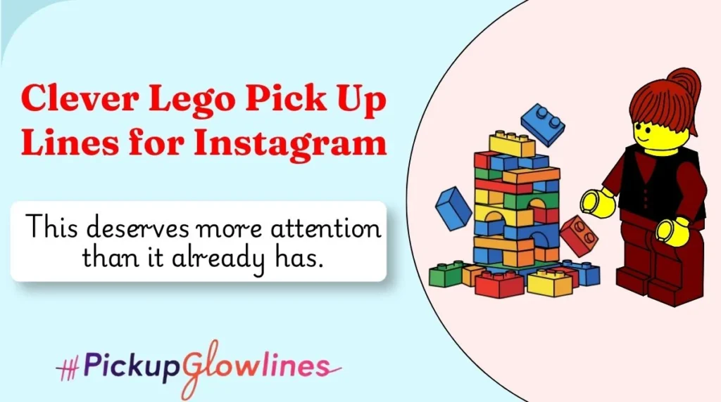 Clever Lego Pick Up Lines for Instagram