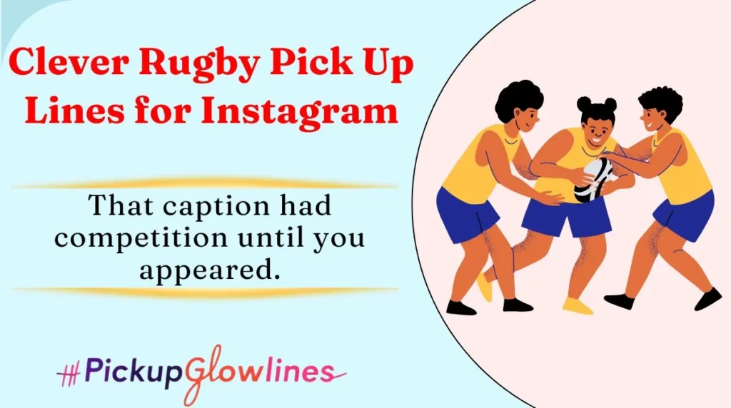 Clever Rugby Pick Up Lines for Instagram