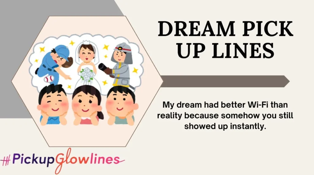 Dream Pick Up Lines