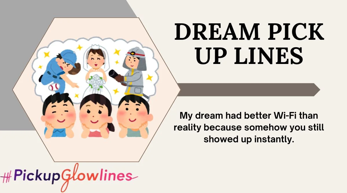 Dream Pick Up Lines