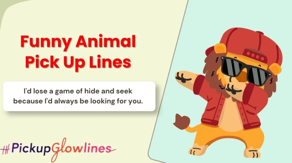 Funny Animal Pick Up Lines
