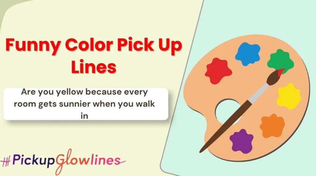 Funny Color Pick Up Lines