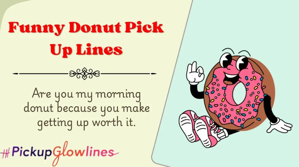 Funny Donut Pick Up Lines