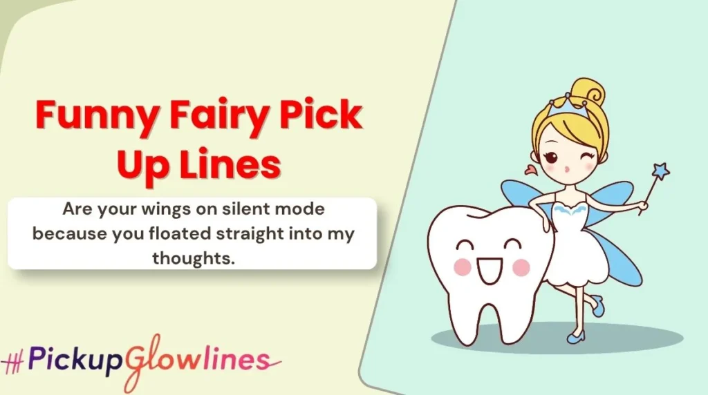 Funny Fairy Pick Up Lines