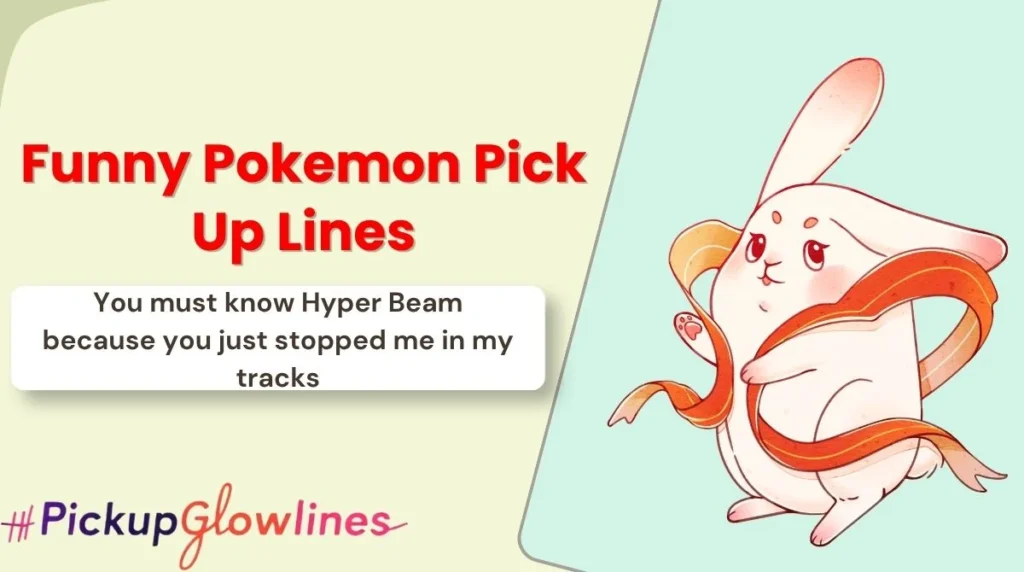 Funny Pokemon Pick Up Lines