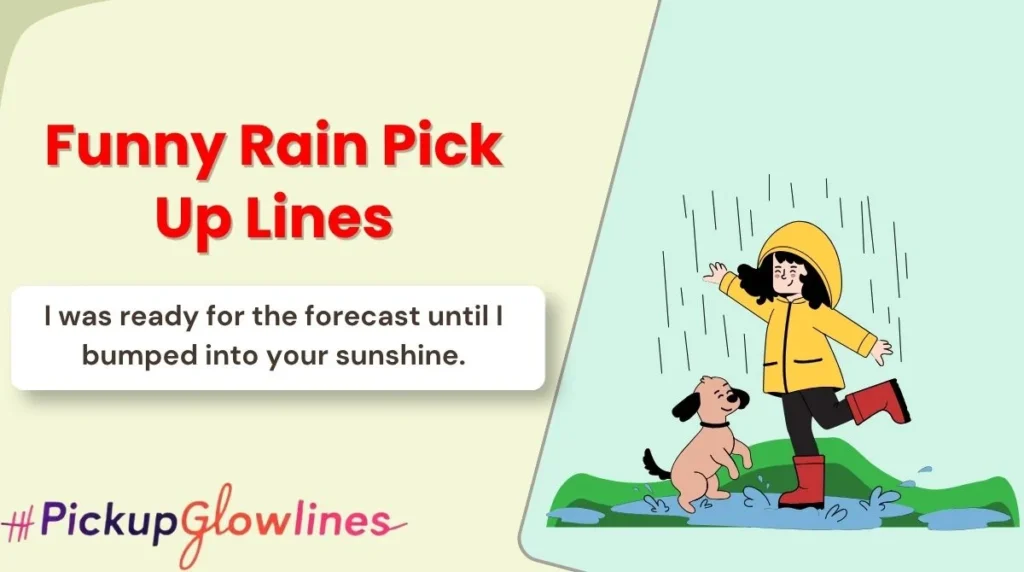 Funny Rain Pickup Lines