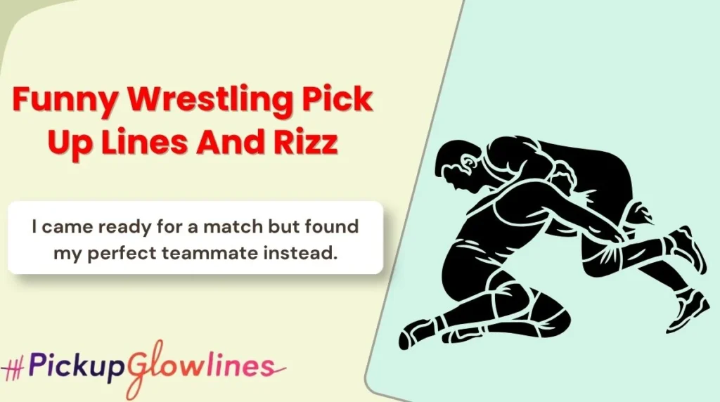 Funny Wrestling Pick Up Lines And Rizz