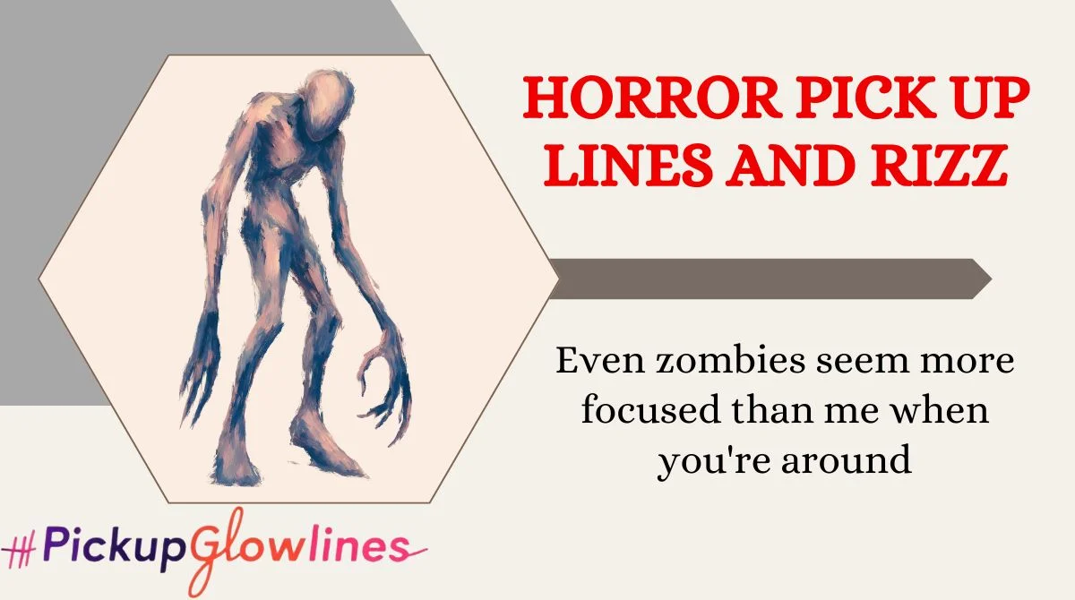 Horror Pick Up Lines And Rizz