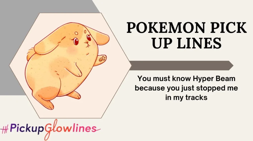 Pokemon Pick Up Lines