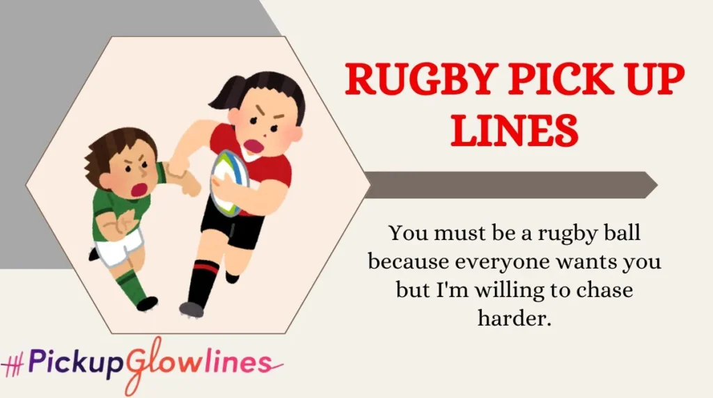 Rugby Pick Up Lines