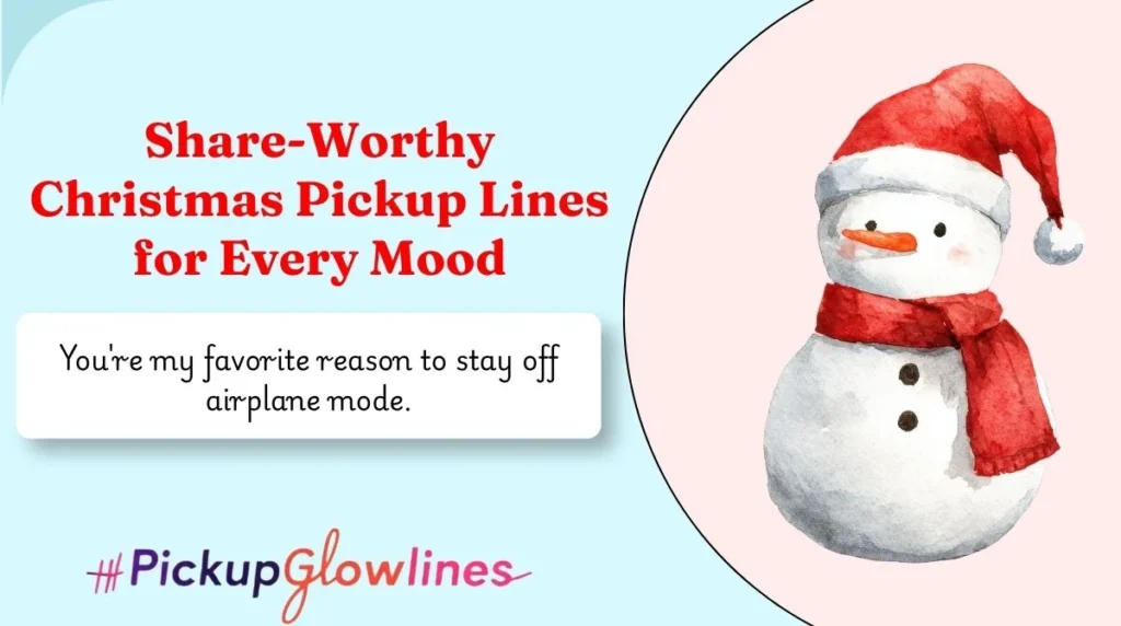 Share-Worthy Christmas Pickup Lines for Every Mood