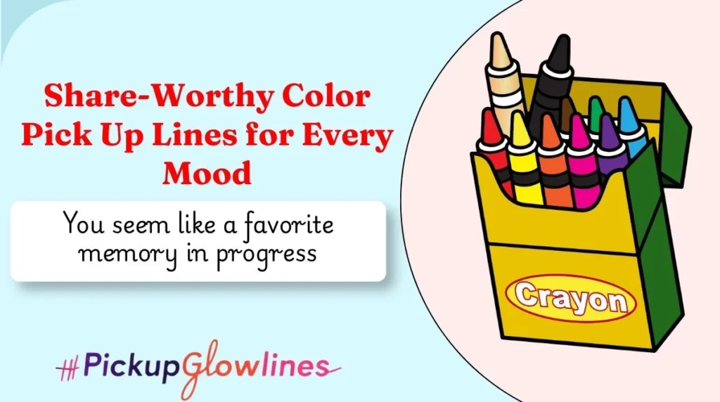 Share-Worthy Color Pick Up Lines for Every Mood