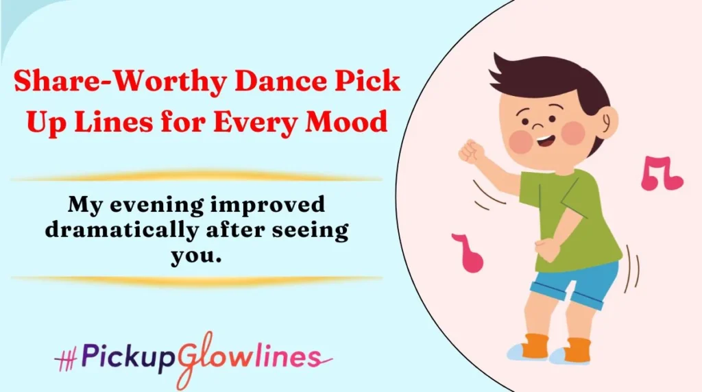 Share-Worthy Dance Pick Up Lines for Every Mood