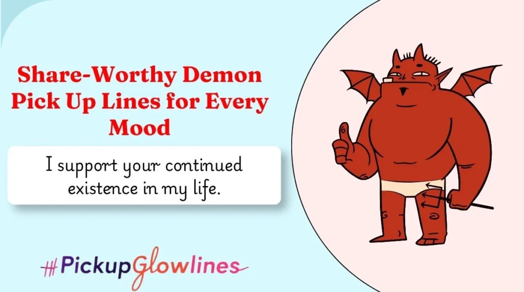 Share-Worthy Demon Pick Up Lines for Every Mood
