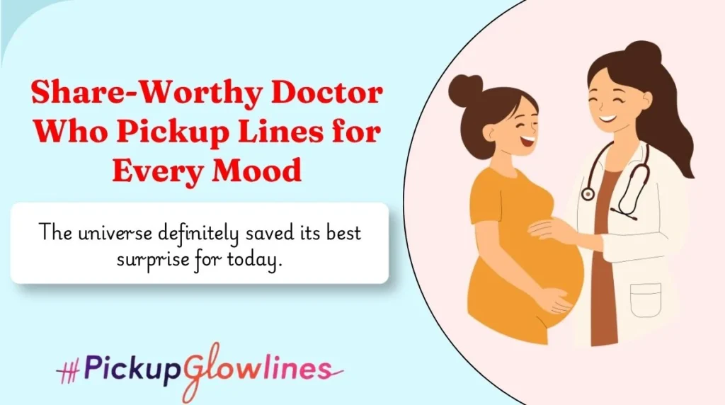 Share-Worthy Doctor Who Pickup Lines for Every Mood