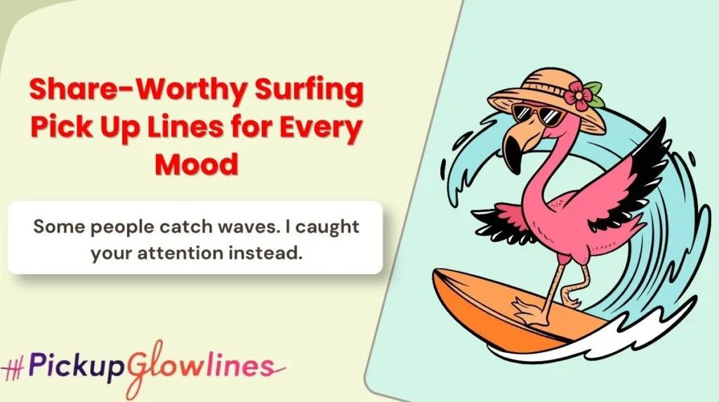 Share-Worthy Surfing Pick Up Lines for Every Mood