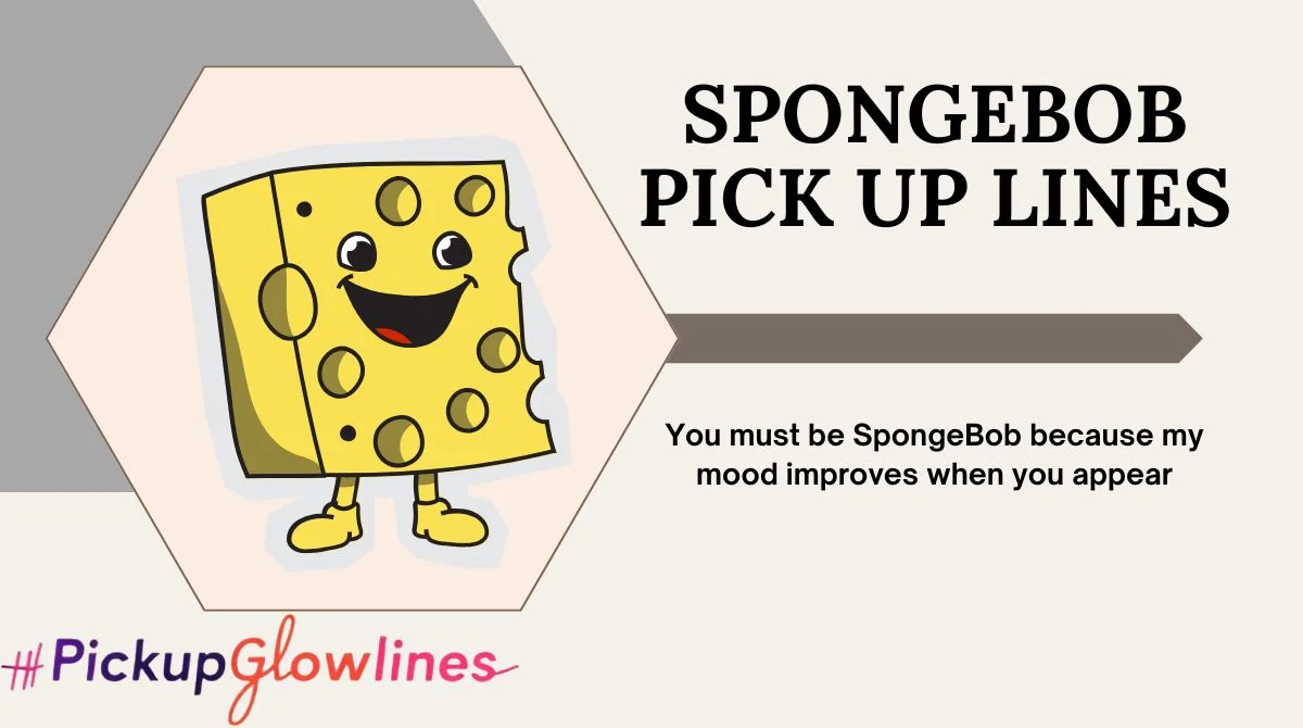 SpongeBob Pick Up Lines