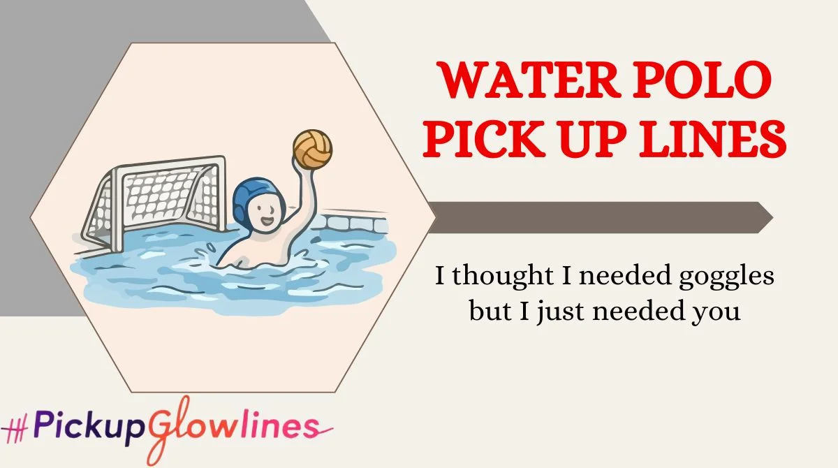 Water Polo Pick Up Lines