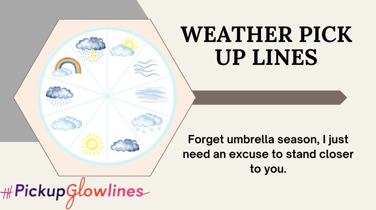 Weather Pick Up Lines