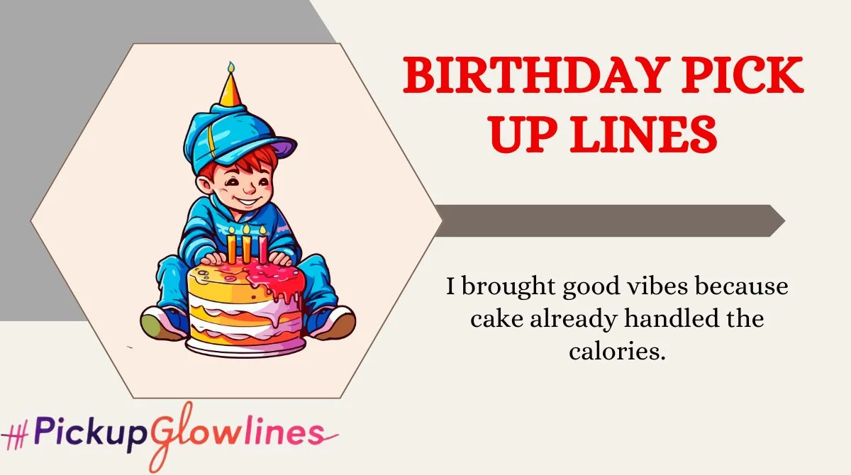 Birthday Pick Up Lines