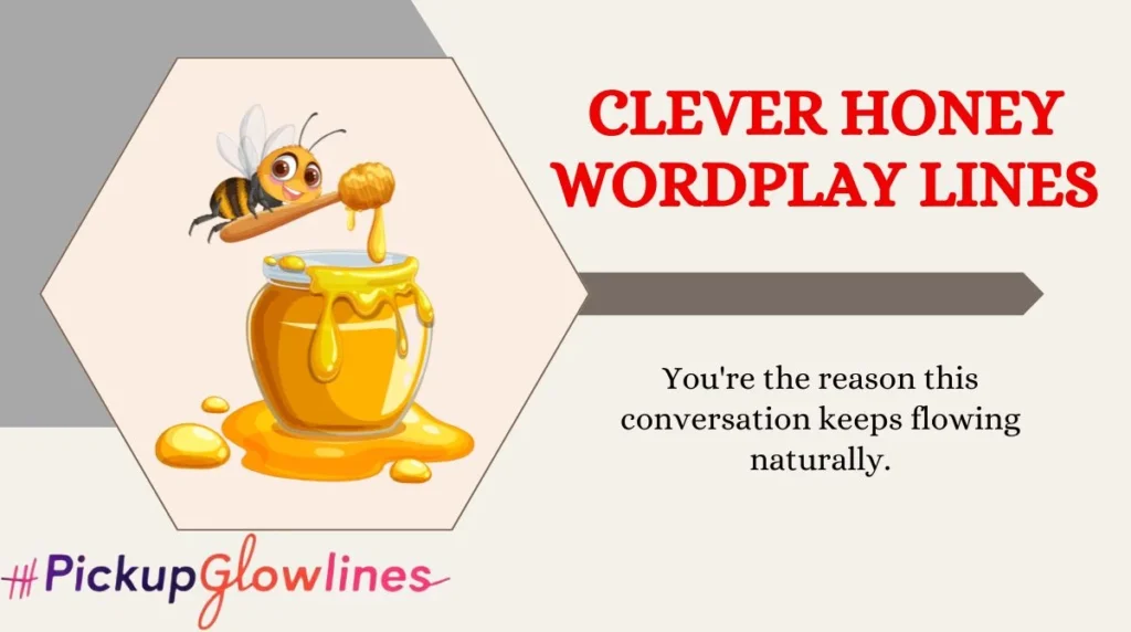 Clever Honey Wordplay Lines
