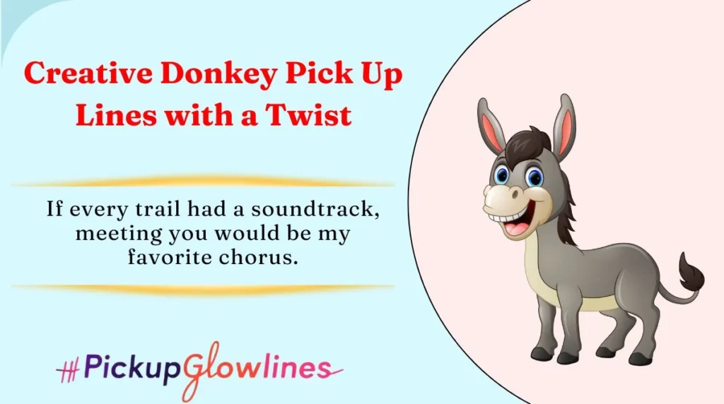 Creative Donkey Pick Up Lines with a Twist
