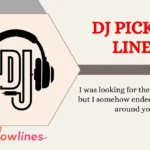 DJ Pick Up Lines