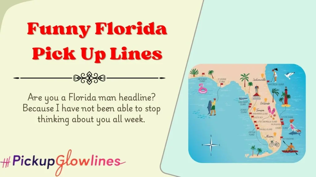 Funny Florida Pick Up Lines