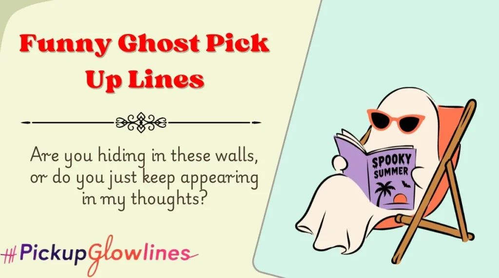 Funny Ghost Pick Up Lines