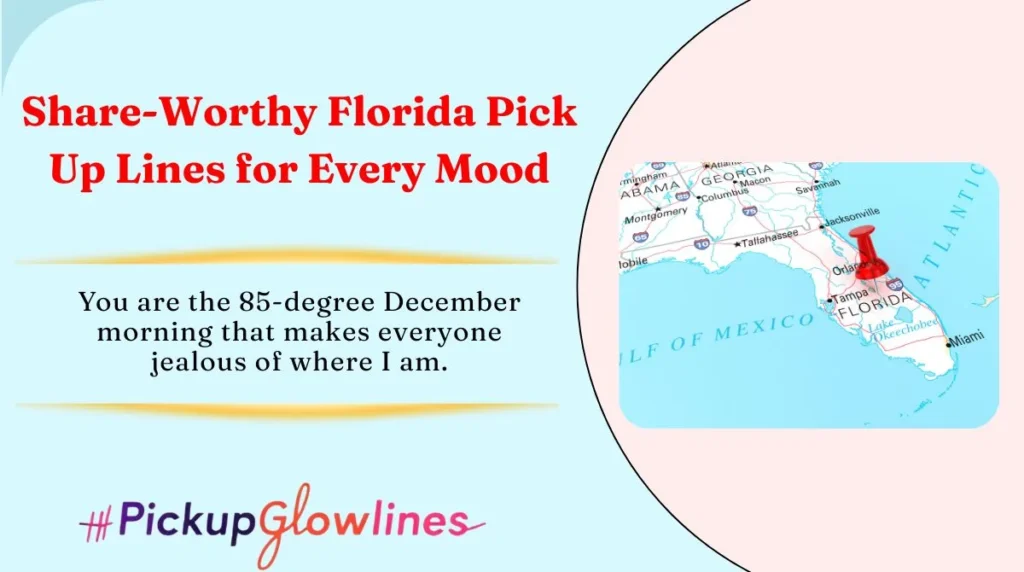 Share-Worthy Florida Pick Up Lines for Every Mood