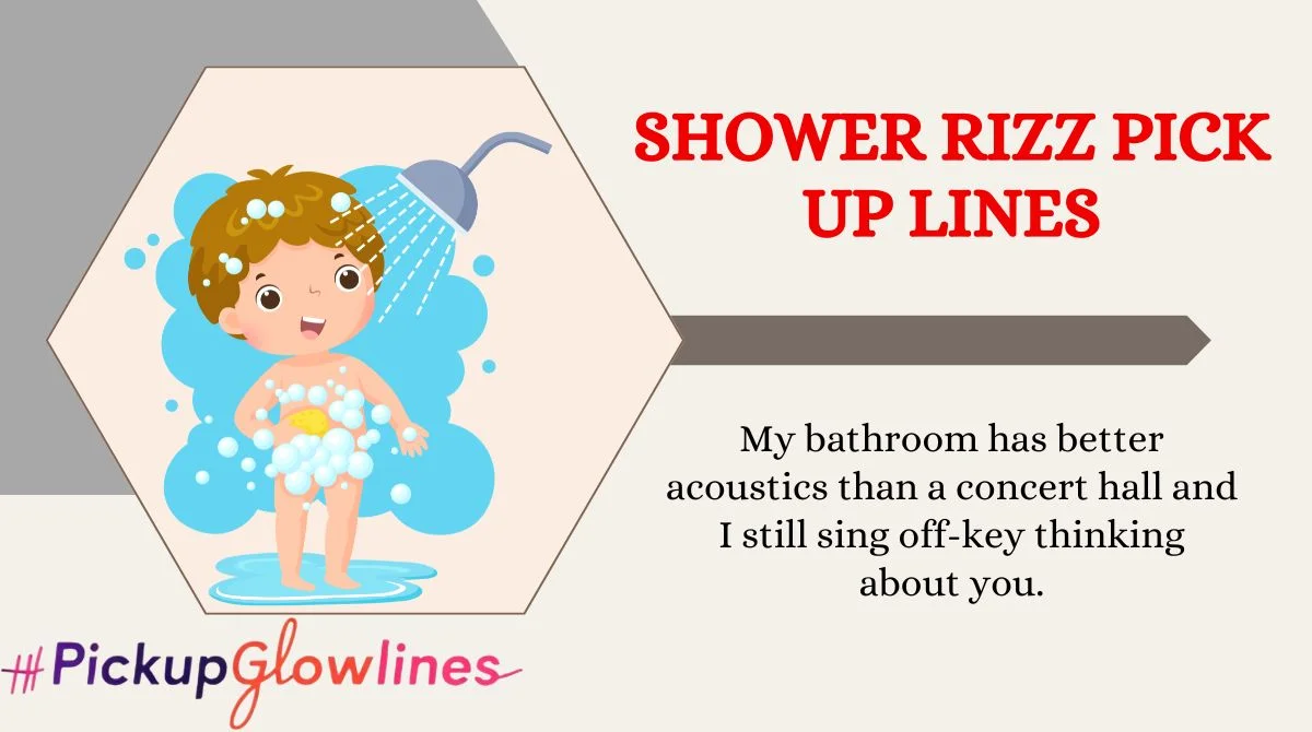 Shower Rizz Pick Up Lines