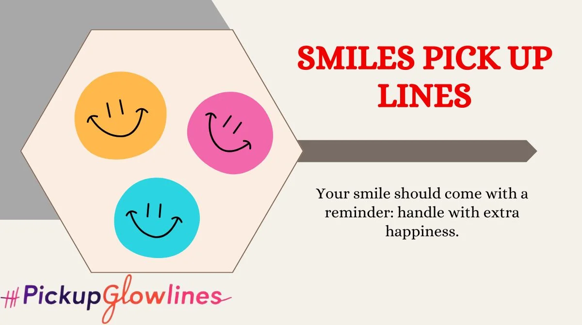 Smiles Pick Up Lines