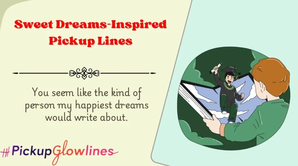 Sweet Dreams-Inspired Pickup Lines